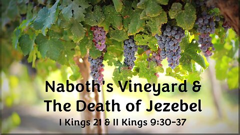 Naboth's Vineyard & The Death of Jezebel