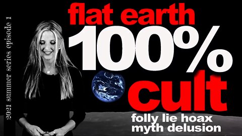 Flat Earth Deception, Part 1 | Flat Earth Cult | Swindlers of Flat Earth | YouTube's Role in this