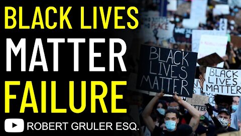 Black Lives Matter Failure