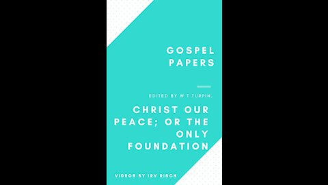 Christ Our Peace; or the Only Foundation