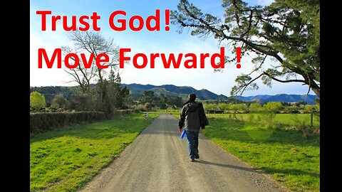 Trust God - Move Forward - December 10, 2023
