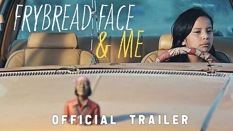 FRYBREAD FACE AND ME Trailer (2023) Charley Hogan, Keir Tallman