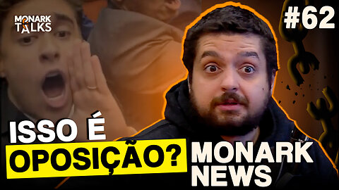 OPOSIÇÃO NO BRASIL É UMA PIADA - Monark News #62