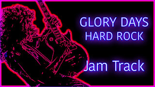 249 AAA GLORY DAYS Hard Rock Jam Track
