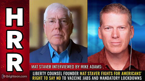 Liberty Counsel founder Mat Staver fights for Americans' right to say NO to vaccine...