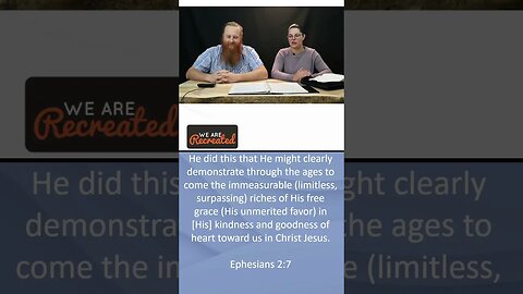 A demonstration of God's kindness and grace | We Are Recreated | Ephesians 2:6-7