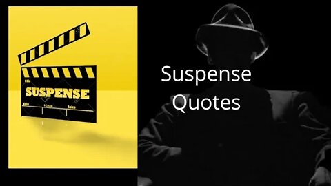 Suspense Quotes