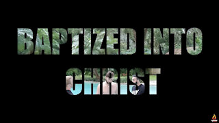 BAPTIZED INTO CHRIST | THE SUPERNATURAL LIFE