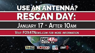 Fox47 Rescan Information - 1/17/20