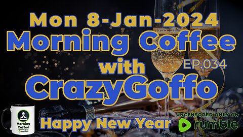 Morning Coffee with CrazyGoffo - Ep.034