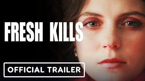 Fresh Kills - Official Trailer