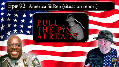 PTPA (Episode # 92) America SitRep (Situational report)