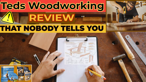 🛑 [ THE WHOLE TRUTH ABOUTH OF TEDS WOODWORKING ] Teds Woodworking Real Review 2022