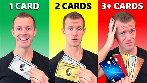 Credit Card OVERKILL: How Many Is Too Many?! (1 vs. 2 vs. 3)