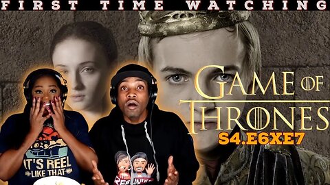 Game of Thrones (S4:E6xE7) | *First Time Watching* | TV Series Reaction | Asia and BJ