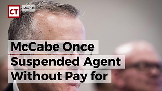 Mccabe Once Suspended Agent Without Pay For Same Thing Sessions Fired Him Over