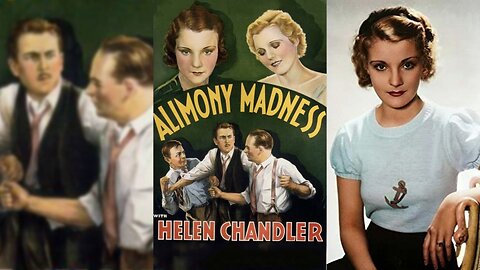 ALIMONY MADNESS (1933) Helen Chandler, Leon Ames & Edward Earle | Drama | B&W