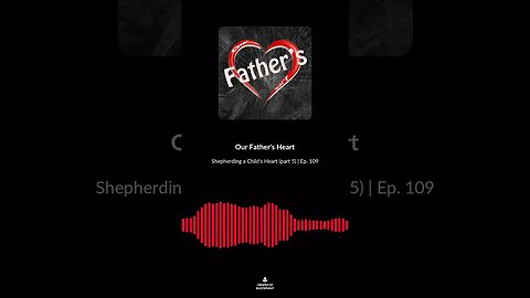 Shepherding a Child's Heart (part 5) | Ep. 109 soundbite #shorts