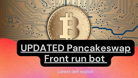 UPDATED PancakeSwap Front Running Contract Bot 👉 Make 100x Daily Without Risks 😱 100% Working