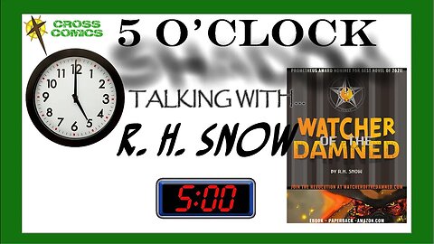 5 O'Clock Shadow - Talking with R. H. Snow