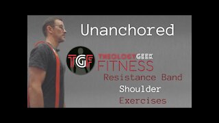 Unanchored Resistance Band Shoulder Exercises