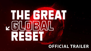 OFFICIAL TRAILER: The Great Global Reset