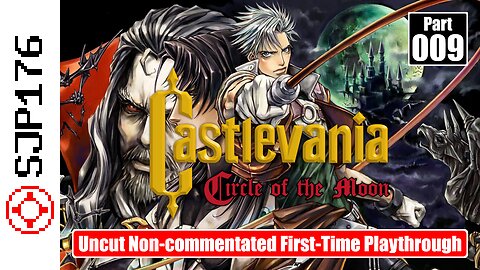 Castlevania: Circle of the Moon—Part 009—Uncut Non-commentated First-Time Playthrough