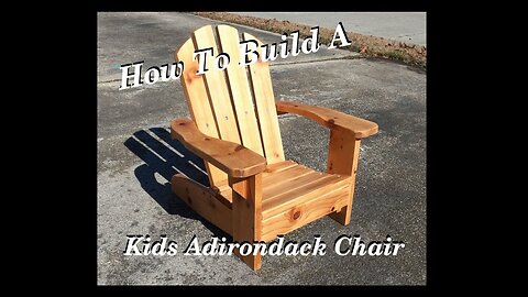 How to build a Kids Adirondack Chair- In The Shop With DAD