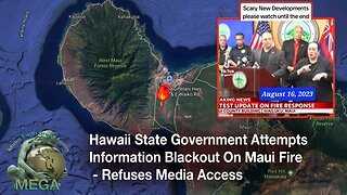 Hawaii State Government Attempts Information Blackout On Maui Fire - Refuses Media Access