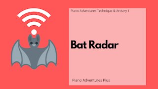 Piano Adventures Technique & Artistry Level 1 - Bat Radar