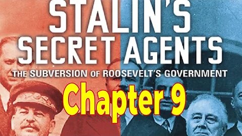 Stalins Secret Agents – Evans & Romerstein – Chapter 8: Friends in High Places