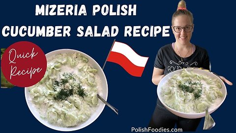 How To Make Mizeria? [Polish Cucumber Salad]