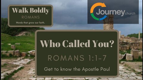 Who Called You? Romans 1:1-7