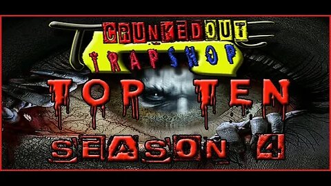 CRUNKEDOUT TRAPSHOP: Top Ten Season 4 feat: playa fly, Lil Jack, La Chat X CrunchyBlack