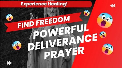 Powerful Catholic Deliverance Prayer for Spiritual Freedom and Healing