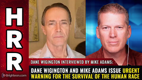 Dane Wigington and Mike Adams issue URGENT WARNING...
