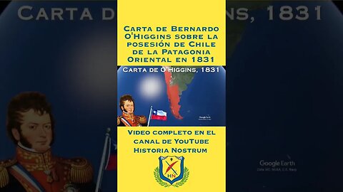 Carta de Bernardo O'Higgins a la Marina Británica sobre la posesión de Chile de la Patagonia en 1831