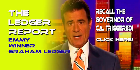 Do You Believe in Miracles in California? YES! Recall the Governor TRIGGERED! Ledger Report 1112