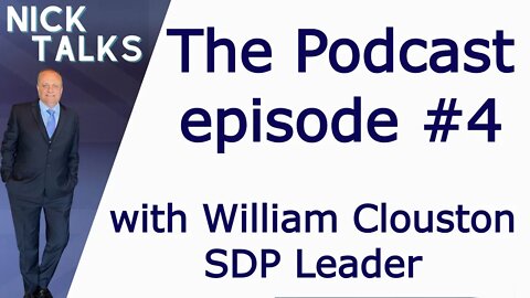 The Replacement Of The Labour Party Is Here - Podcast - episode 4 - William Clouston