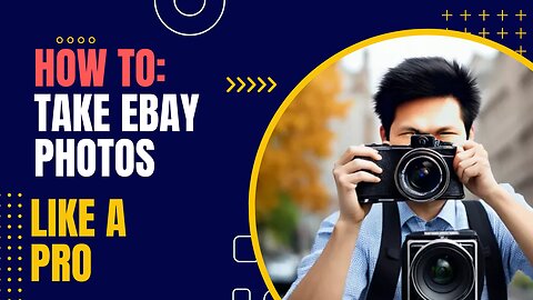 How To Take Great Photos For eBay - A Reseller's Guide