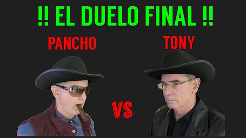 !! EL DUELO FINAL !! PANCHO vs TONY