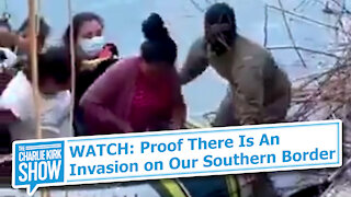 WATCH: Proof There Is An Invasion on Our Southern Border