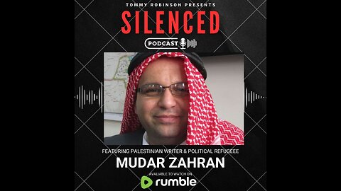 Episode 21 - SILENCED with Tommy Robinson - Featuring Mudar Zahran