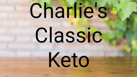 Charlie's Classic Keto you gonna eat that taco I Am