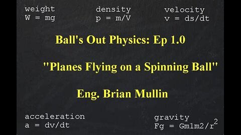 Ball's Out Physics: Part 1 of 11 - Planes Flying on a Spinning Ball