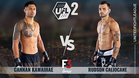 Cannan Kawaihae vs Rudson Caliocane | Bout 9 | UFL2