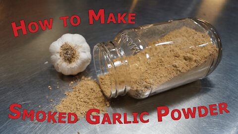 How To Make Smoked Garlic Powder | 011