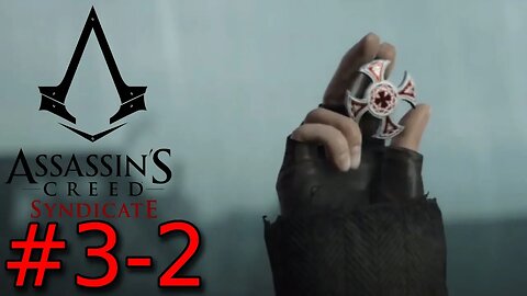 Assassin's Creed Syndicate - Sequência 3 Parte 2