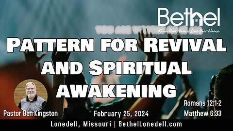Pattern for Revival and Spiritual Awakening - February 24, 2024