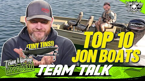 TEAM TALK: TOP 10 JON BOATS OF 2022! (TINY TINS!)